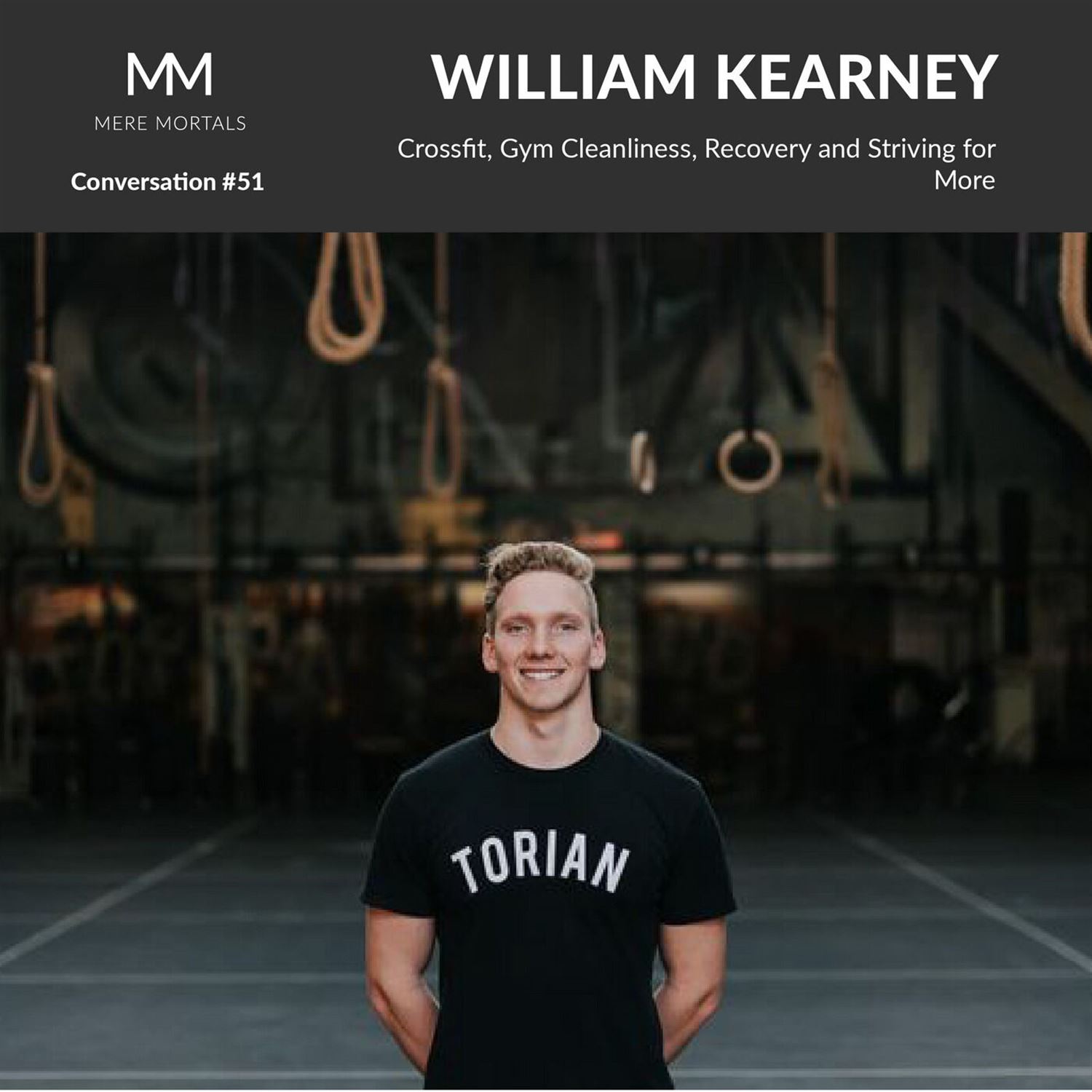 WILLIAM KEARNEY | Crossfit Torian Lead Coach, PRVN Coach and Elite Crossfit Athlete #51
