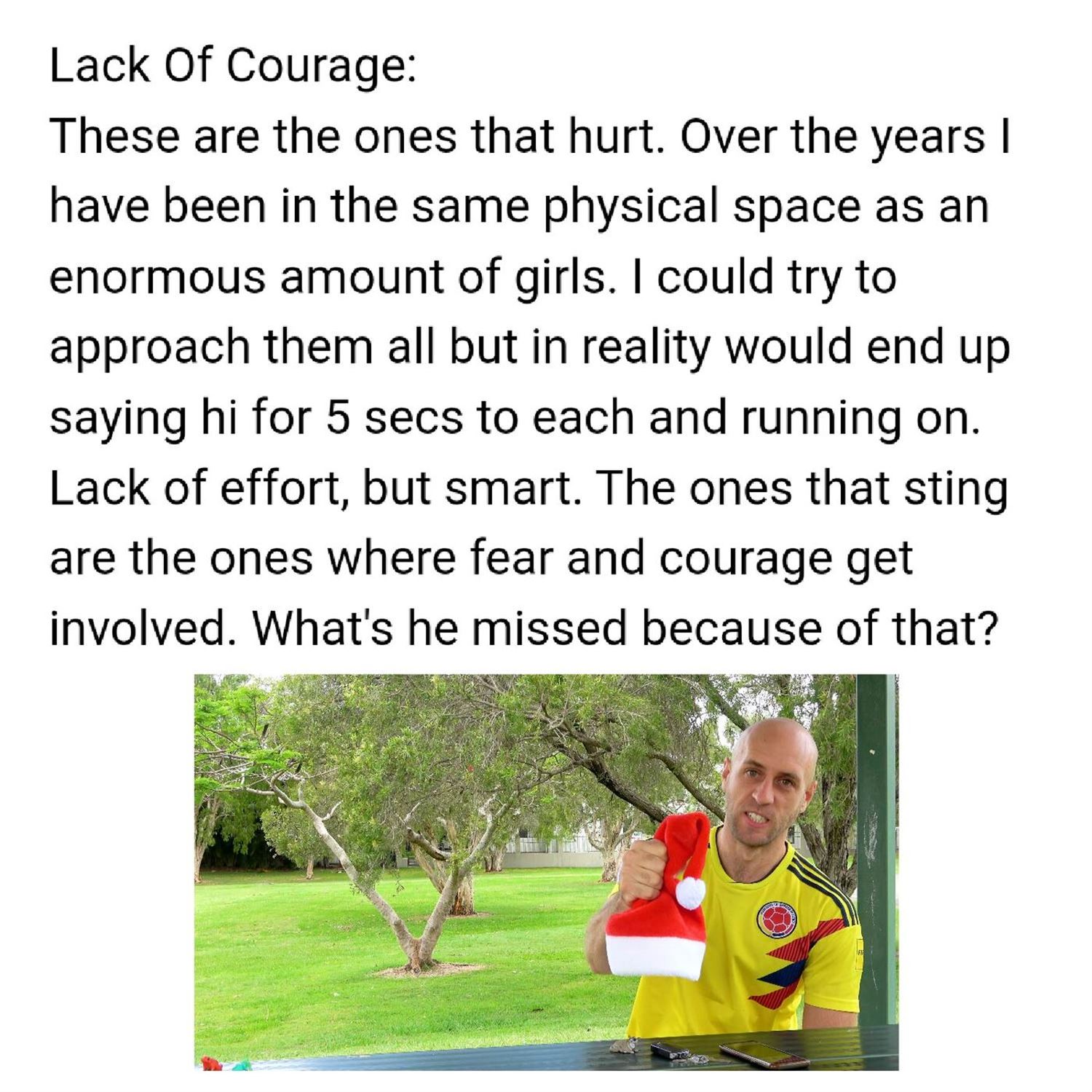 Lack of courage