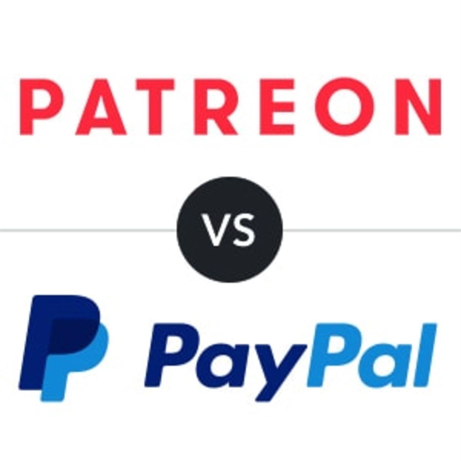 Patreon/Paypal, fuck that!