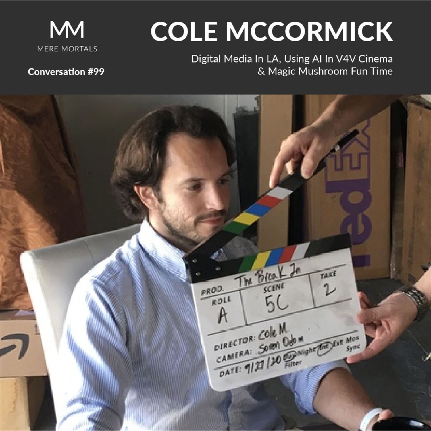 COLE MCCORMICK | Digital Media In LA, Using AI In V4V Cinema & Magic Mushroom Fun Time