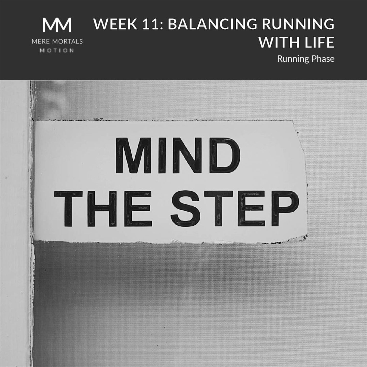 Balancing Running with Life's Realities, Week 11 | Mere Mortals in Motion