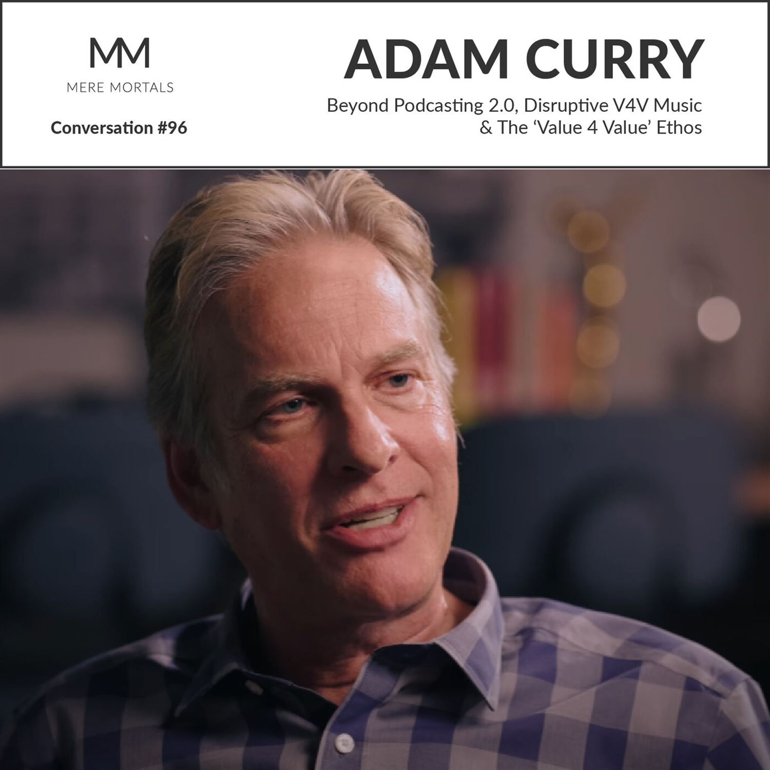 ADAM CURRY | Beyond Podcasting 2.0, Disruptive V4V Music & The 'Value 4 Value' Ethos