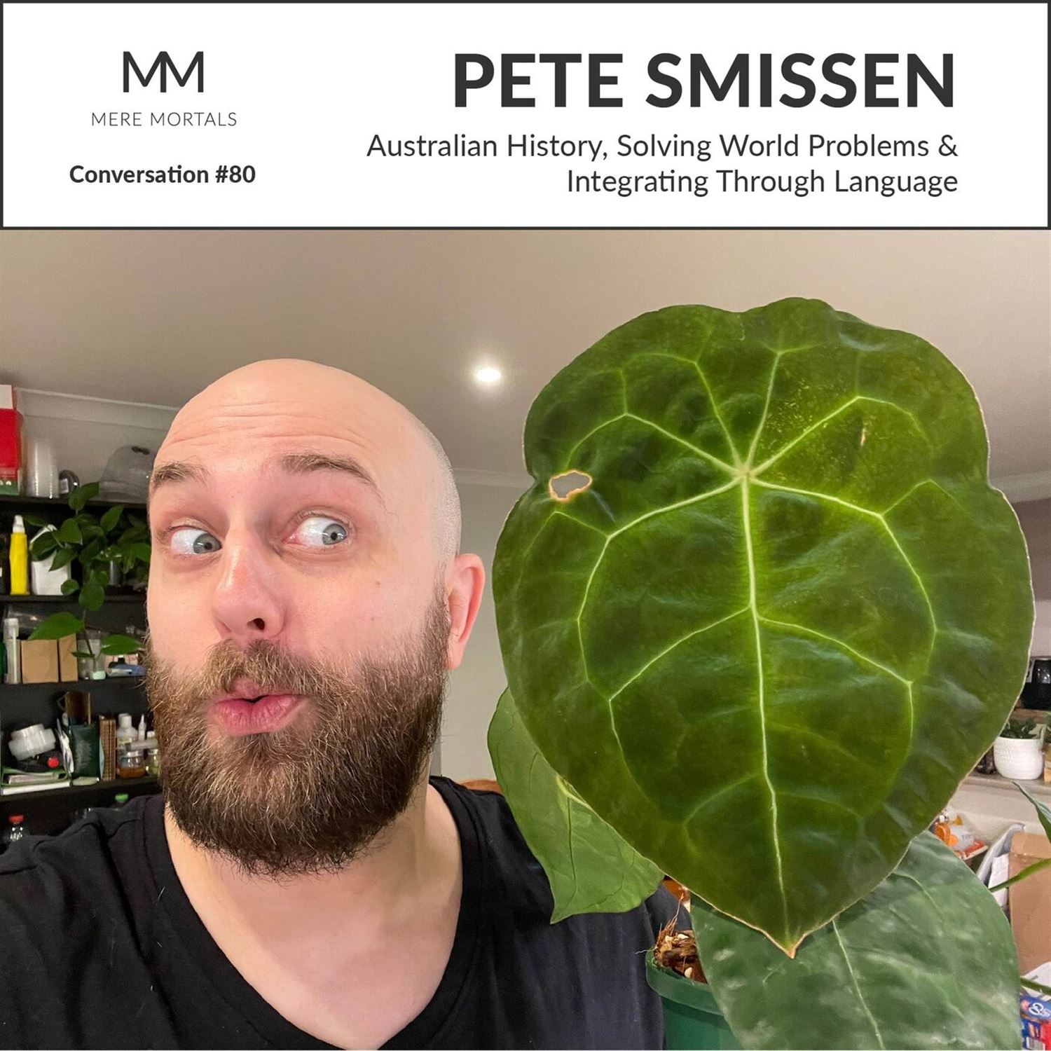 PETE SMISSEN | Australian History, Solving World Problems & Integrating Through Language