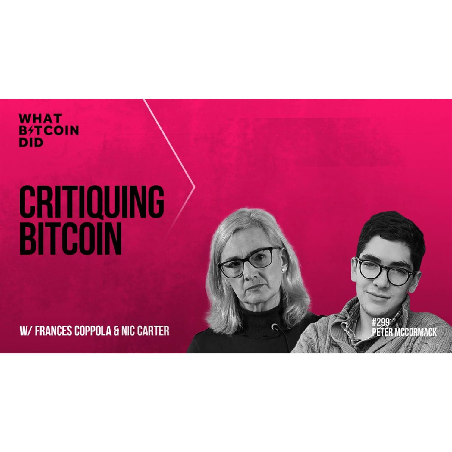 Critiquing Bitcoin with Frances Coppola & Nic Carter