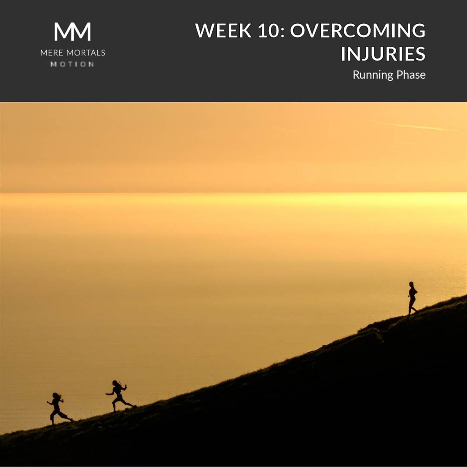 Overcoming Injuries & Adjustments, Week 10 | Mere Mortals in Motion