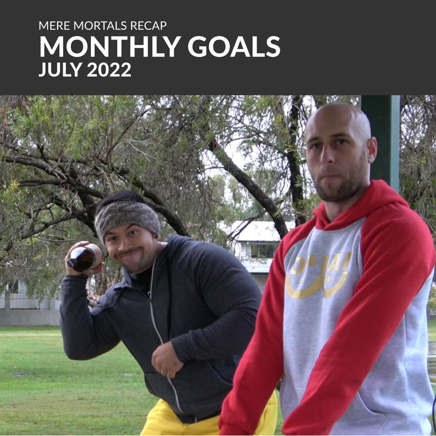Monthly Goals - July 2022