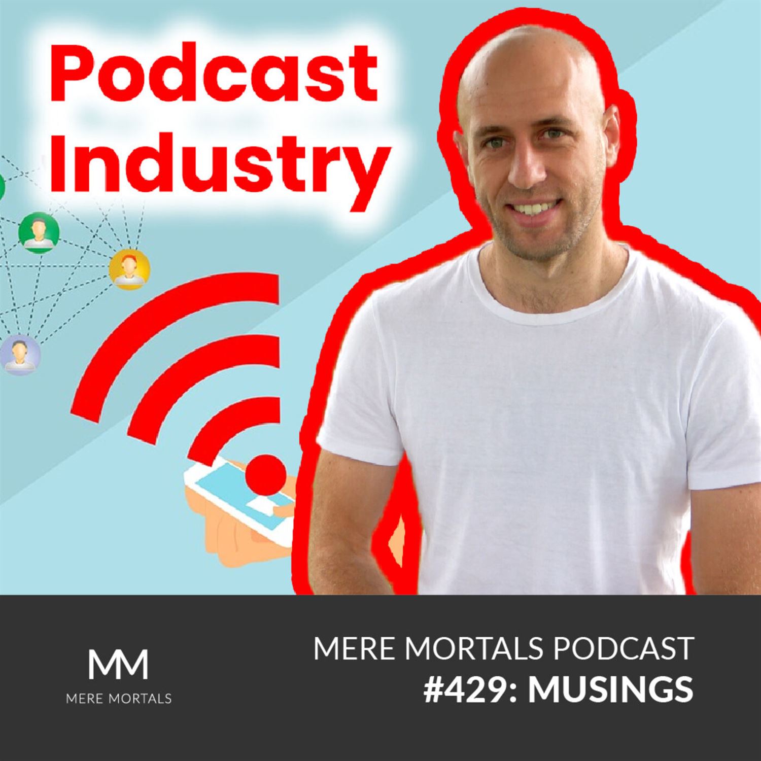 The Podcast Industry | Observations From The Inside
