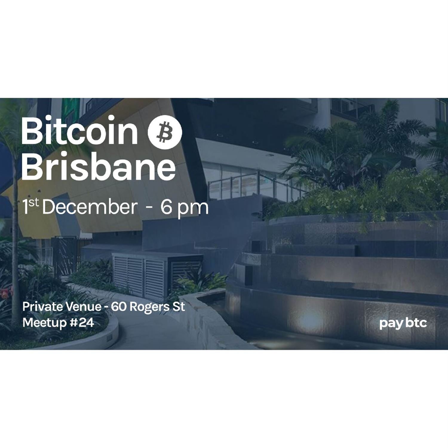 Bitcoin Brisbane meetup, networking & shared values