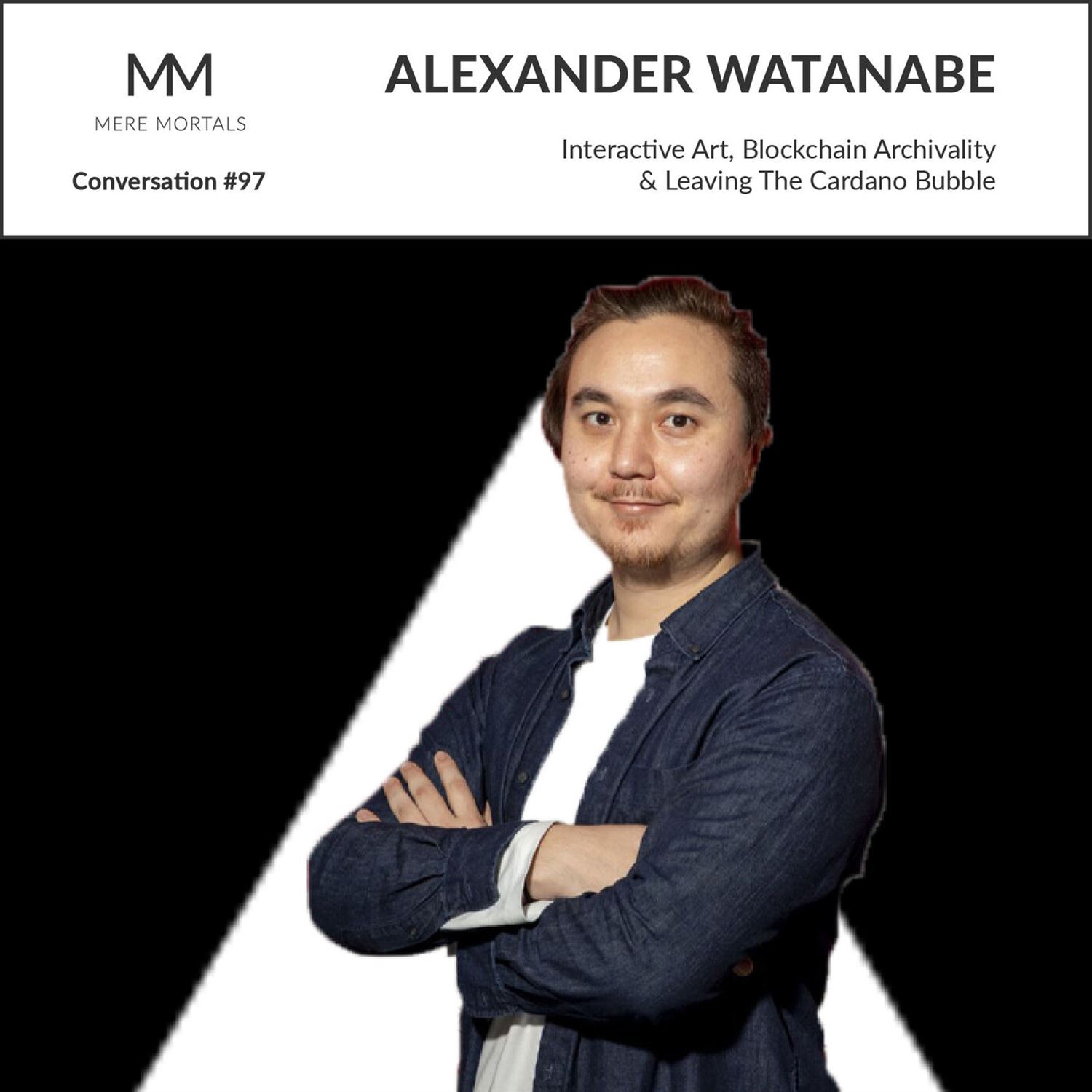 ALEXANDER WATANABE | Interactive Art, Blockchain Archivality & Leaving The Cardano Bubble