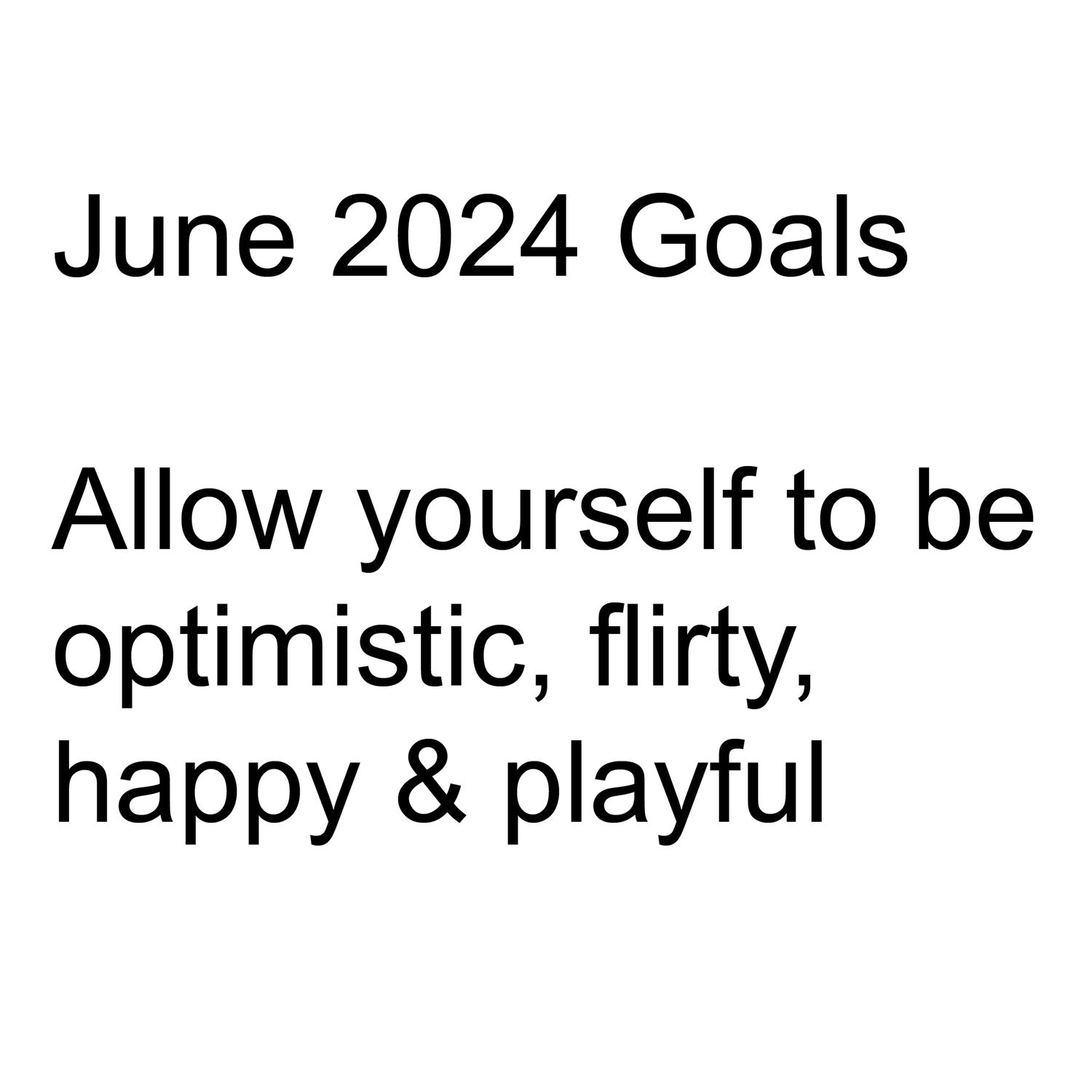 Kyrin's June 2024 Goals