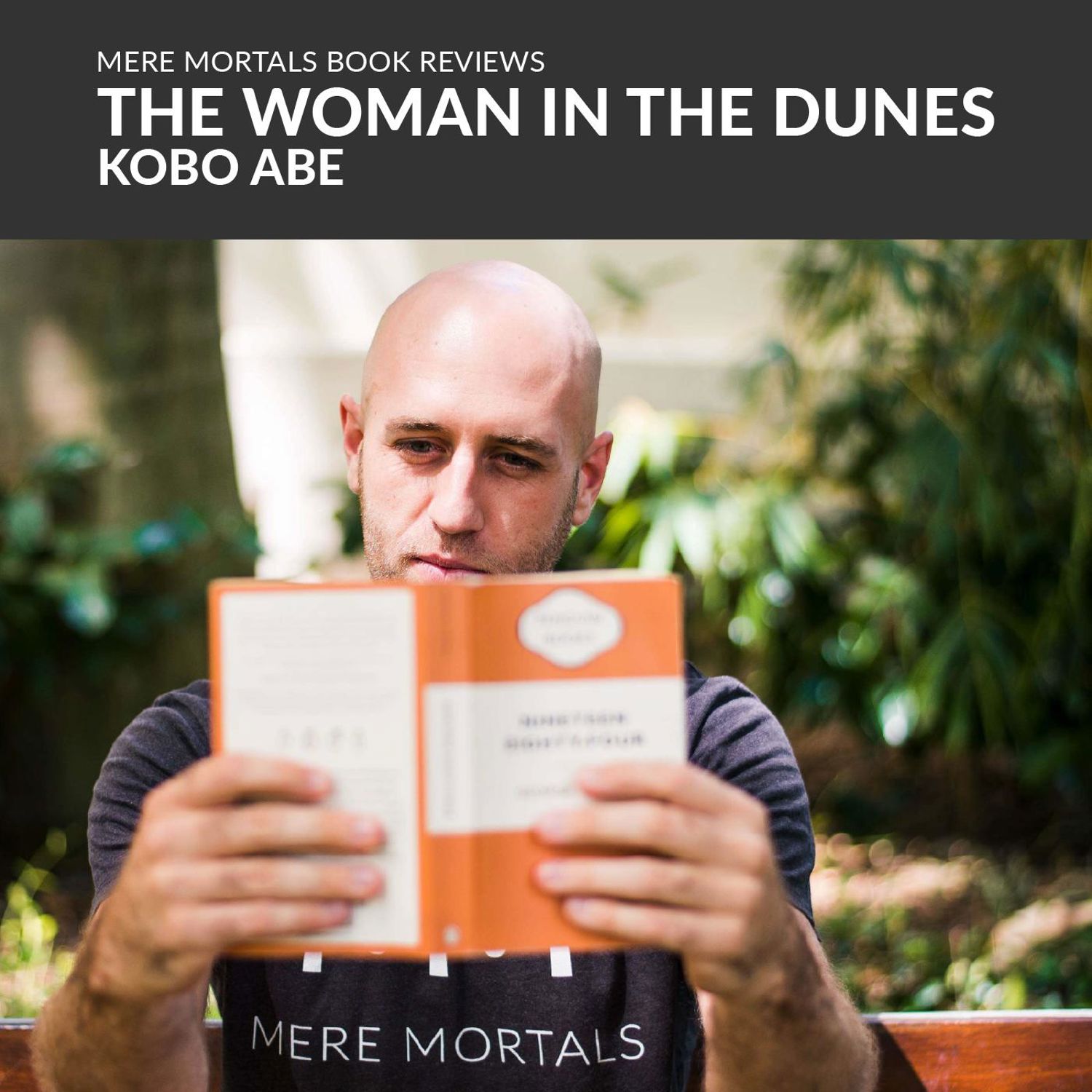 A Weird & Sexy Kidnapping | The Woman In The Dunes (Kobo Abe) BOOK REVIEW