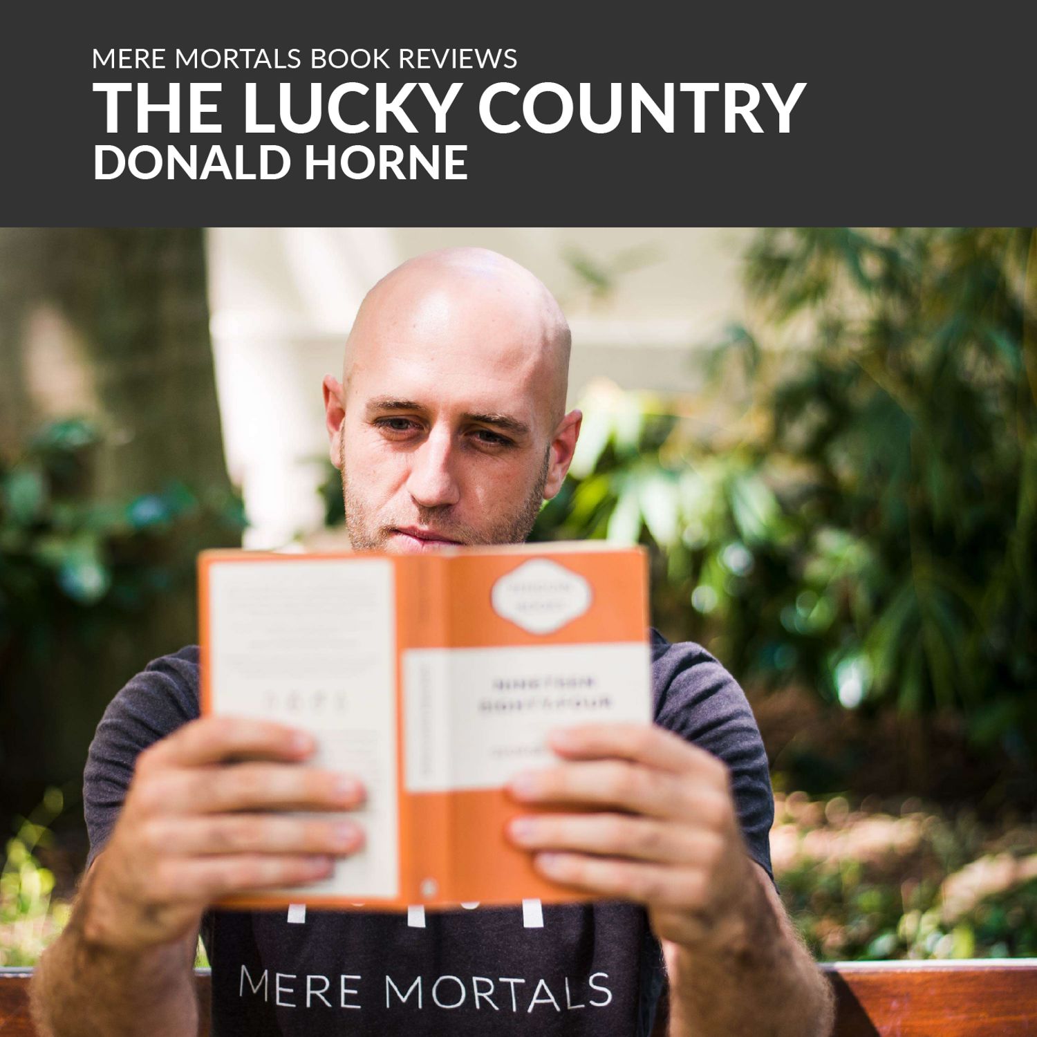 Does Australia Deserve It's Prosperity? | The Lucky Country (Donald Horne) BOOK REVIEW