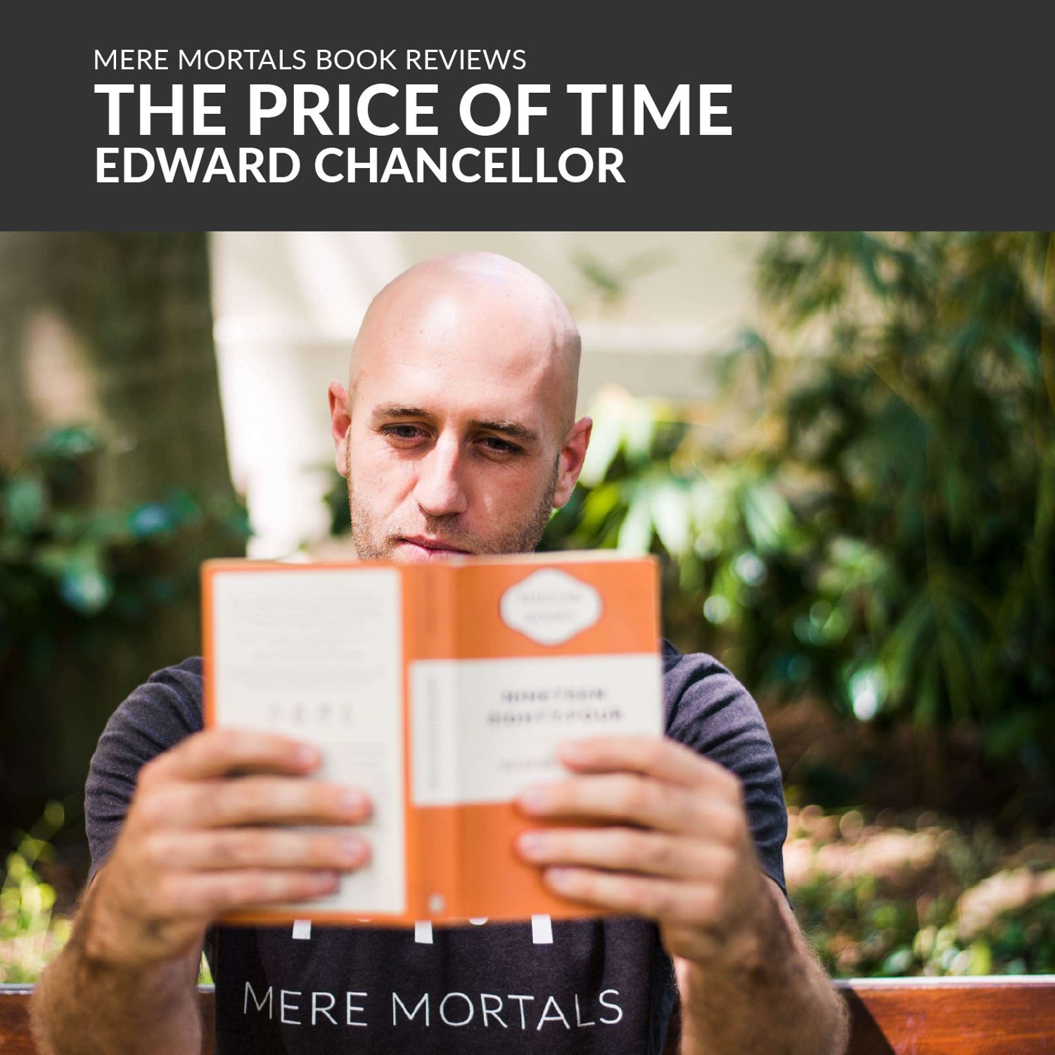 Interest Is Kind Of Interesting | The Price Of Time (Edward Chancellor) BOOK REVIEW