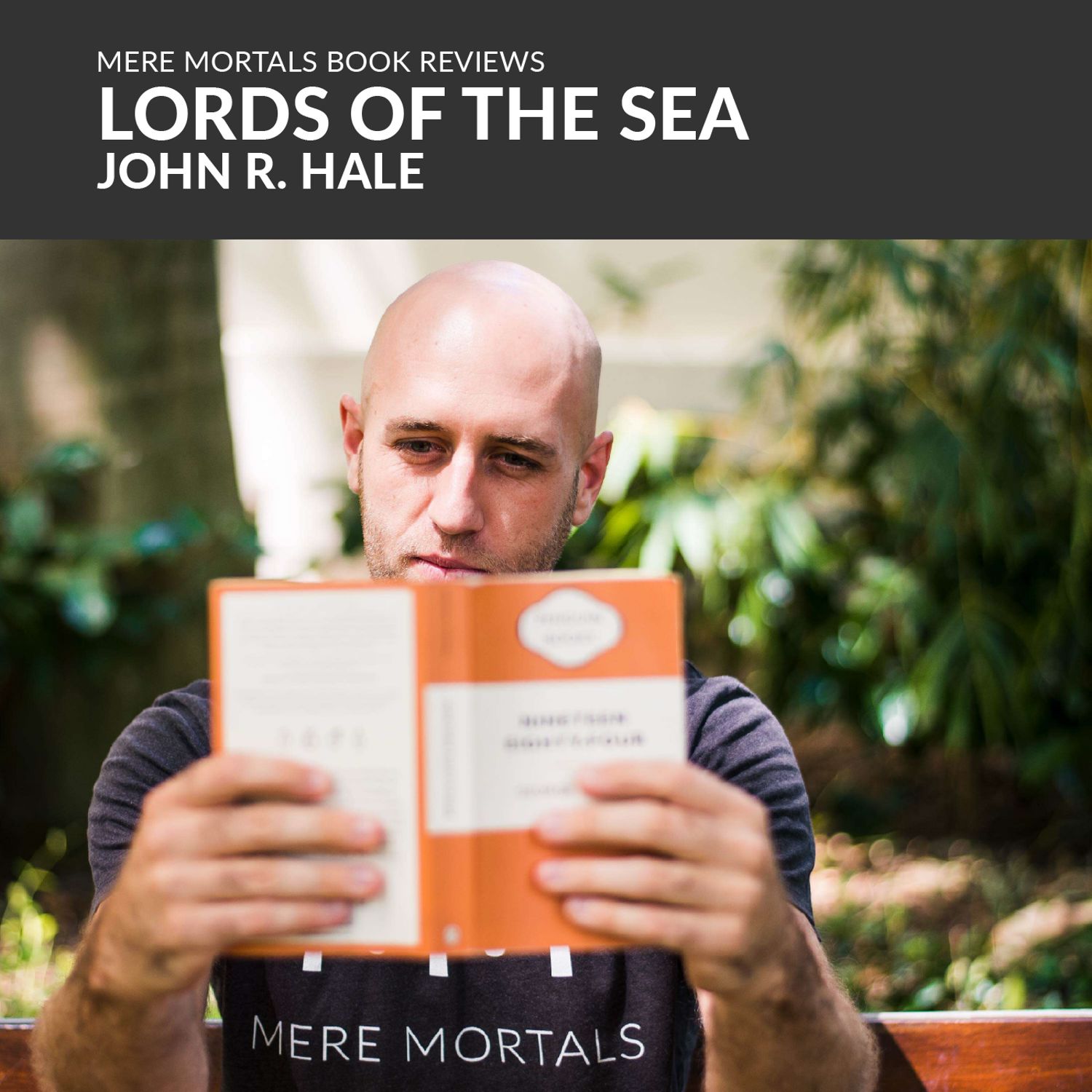 Who's Going To Man The Boats? | Lords Of The Sea (John R. Hale) BOOK REVIEW