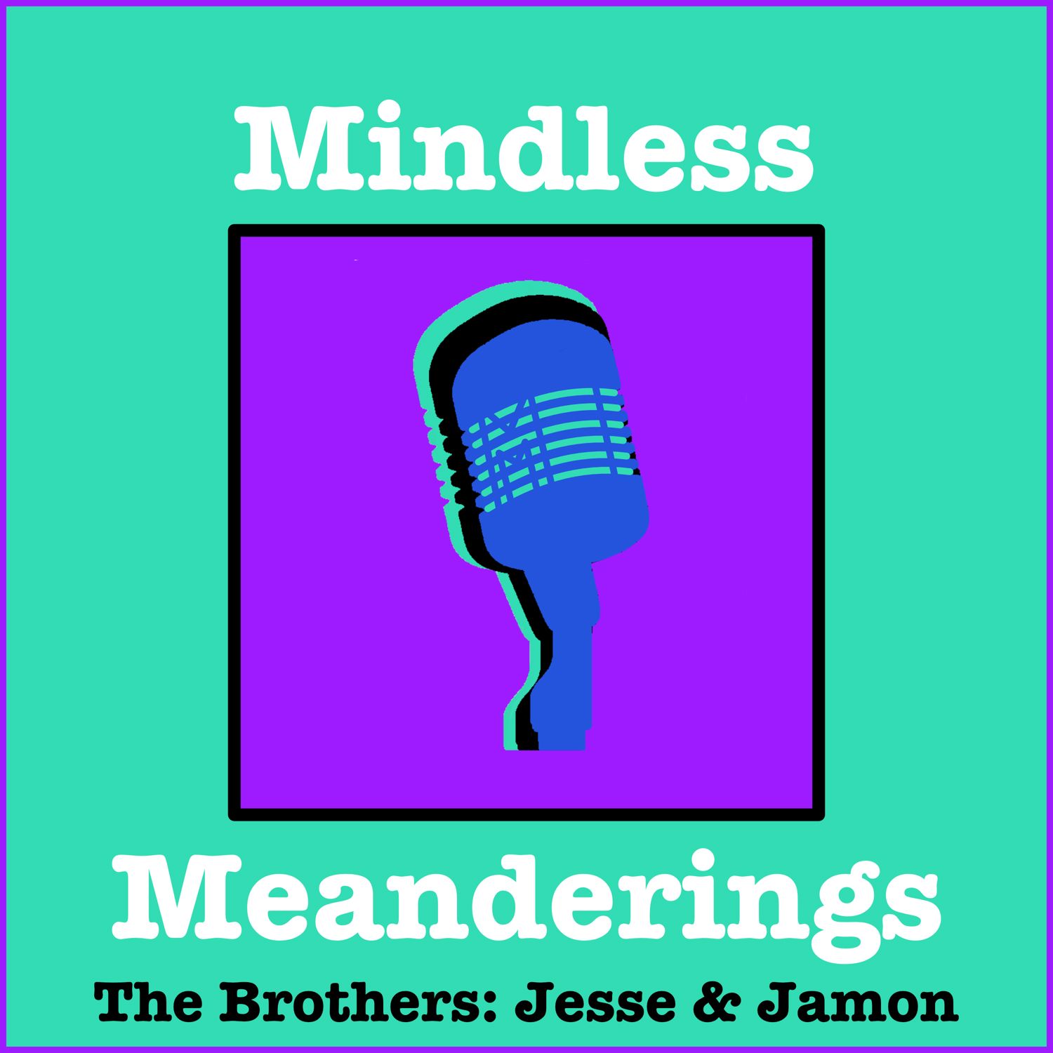 Mindless Meanderings