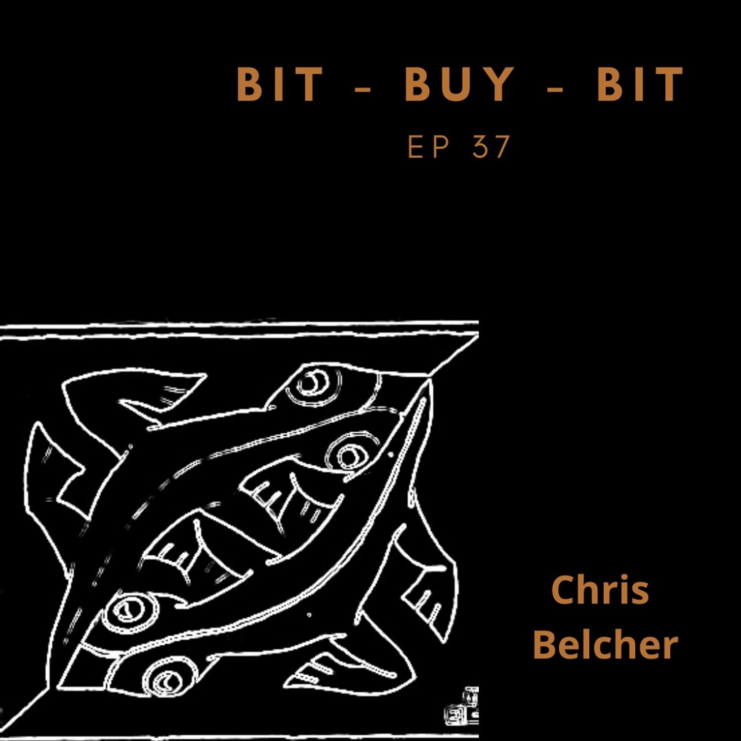 EP37  Bitcoin podcast with Chris Belcher.