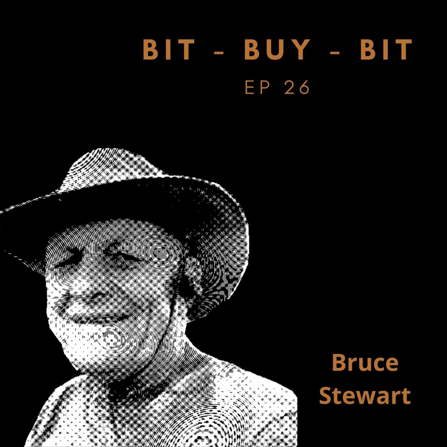EP14 Bitcoin podcast with Bruce Stewart