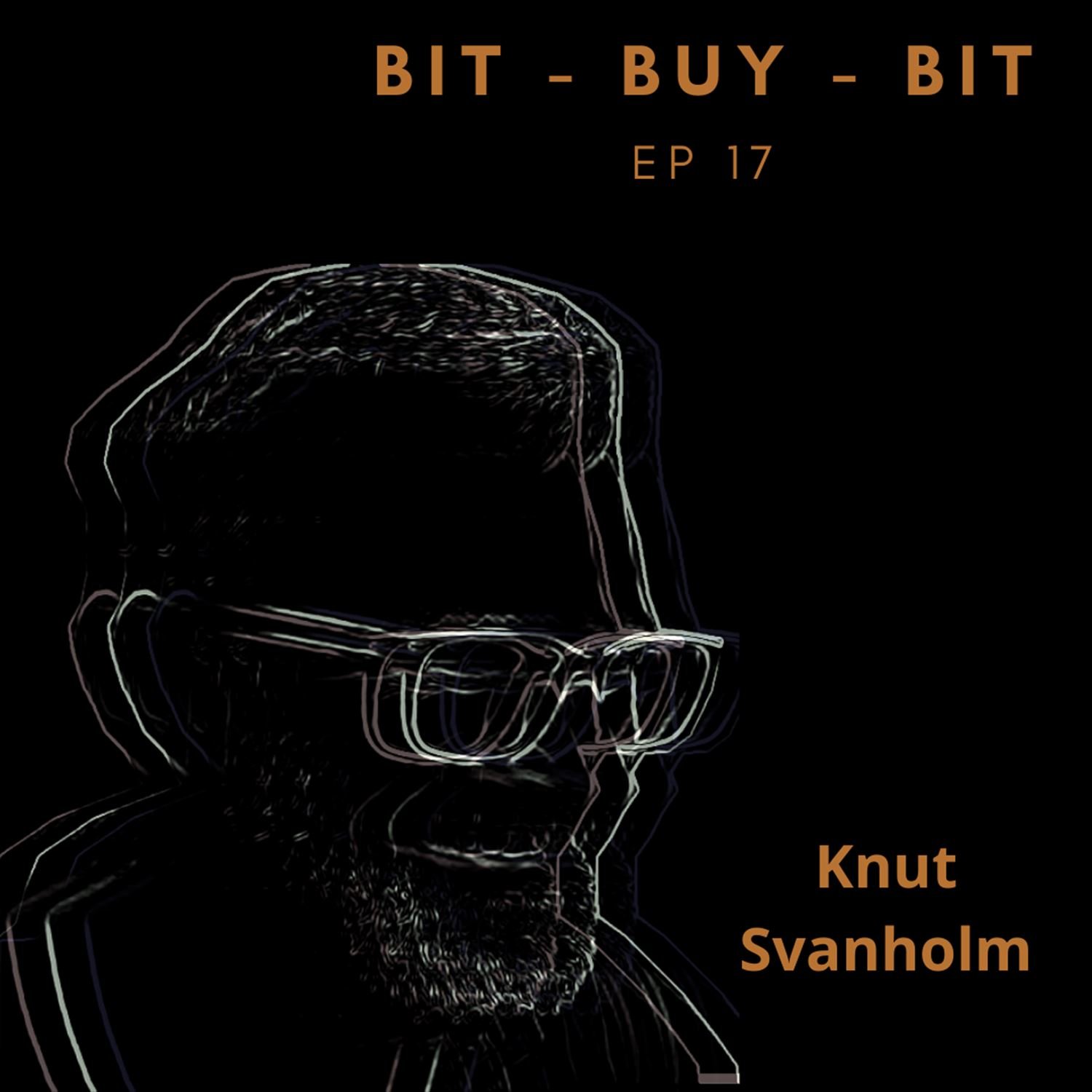 EP17 Bitcoin podcast with Knut Svanholm.