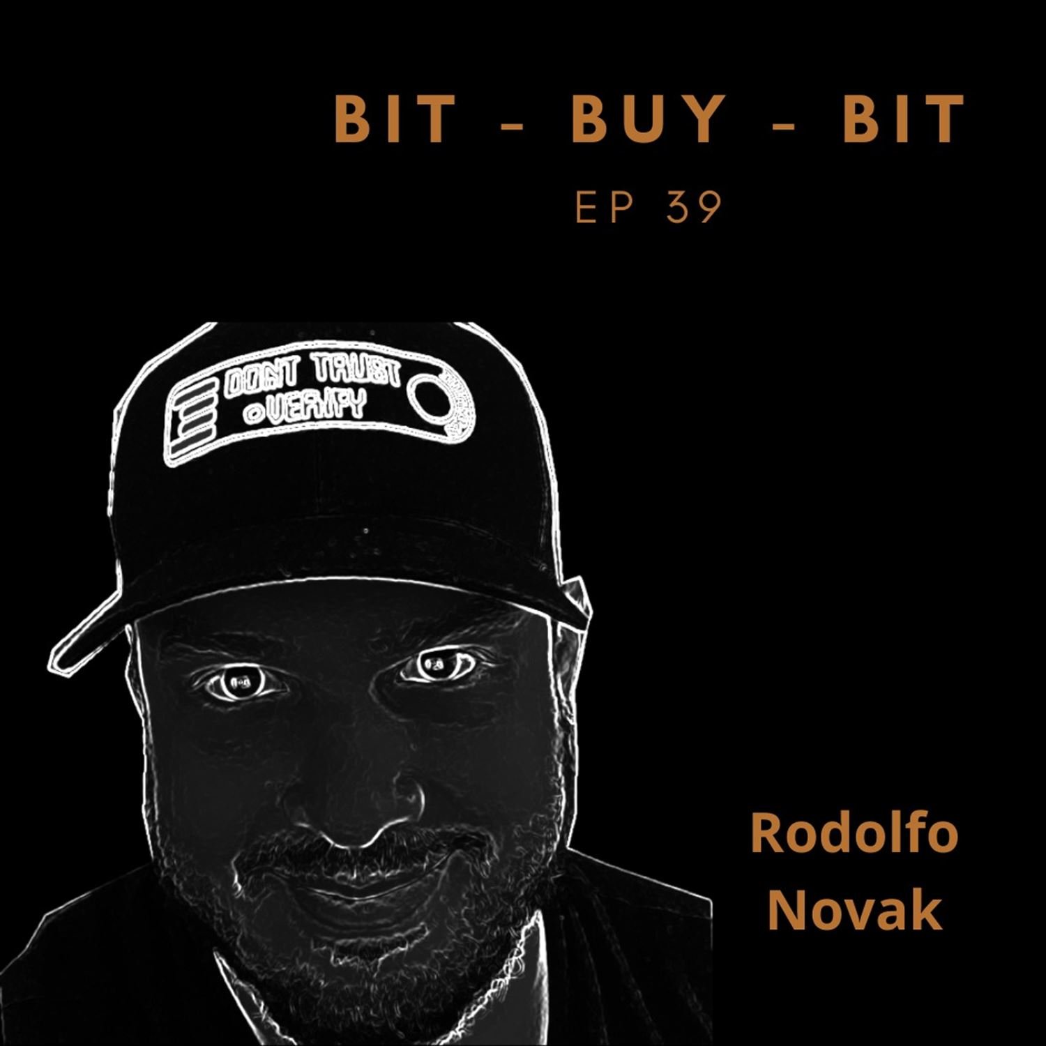 EP39  Bitcoin podcast with Rodolfo Novak.