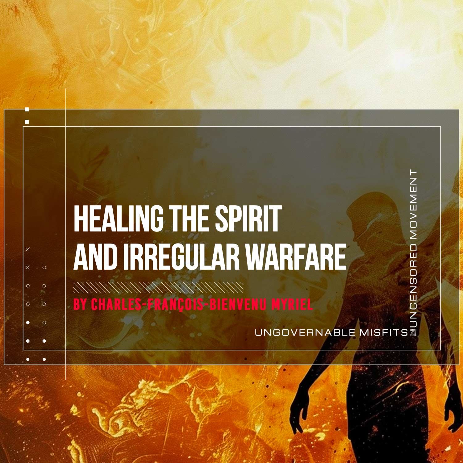Healing the Spirit and Irregular Warfare