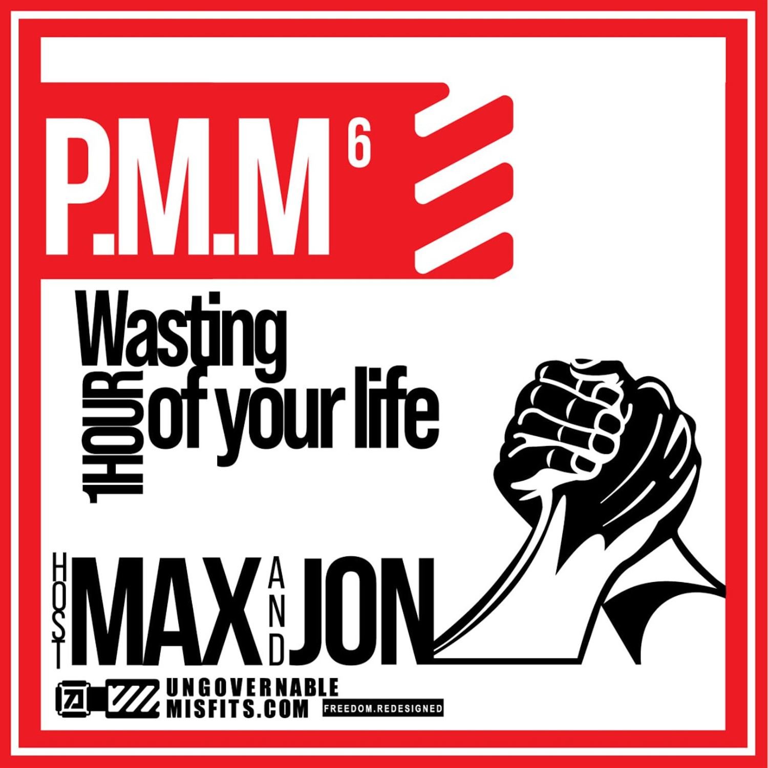 Wasting 1 Hour of Your Life | PMM 06