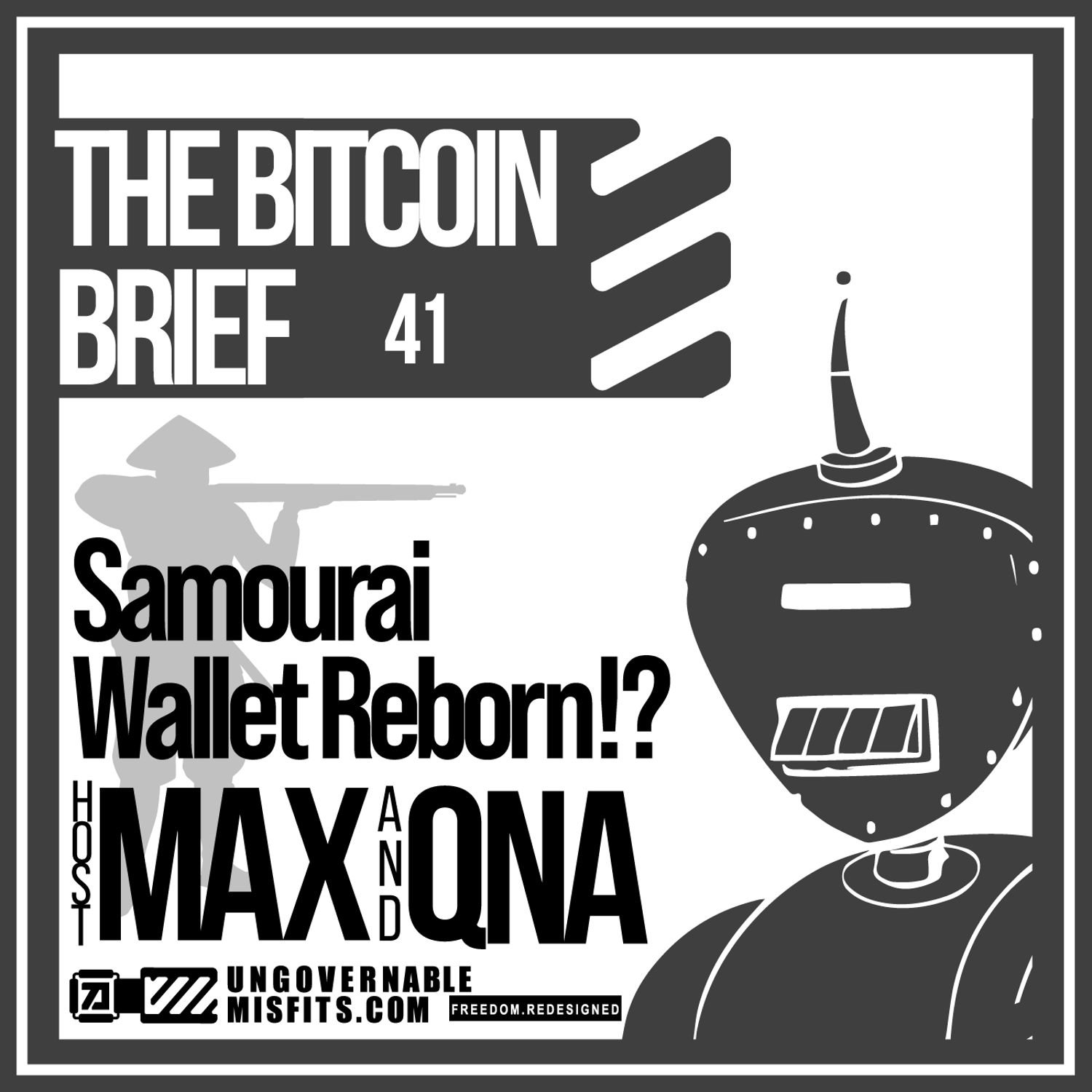 Samourai Wallet Reborn!? | THE BITCOIN BRIEF 41