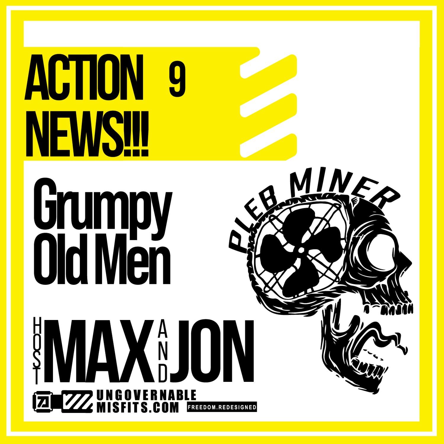 Grumpy Old Men | ACTION NEWS!!! 09