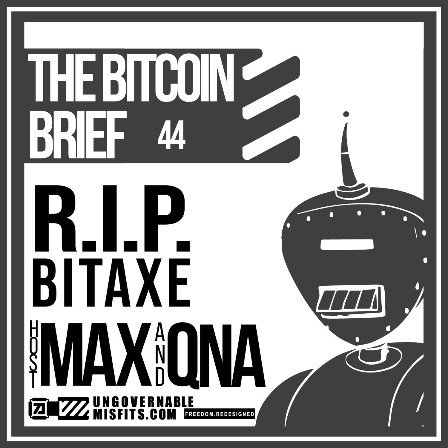 R.I.P. BITAXE | THE BITCOIN BRIEF 44