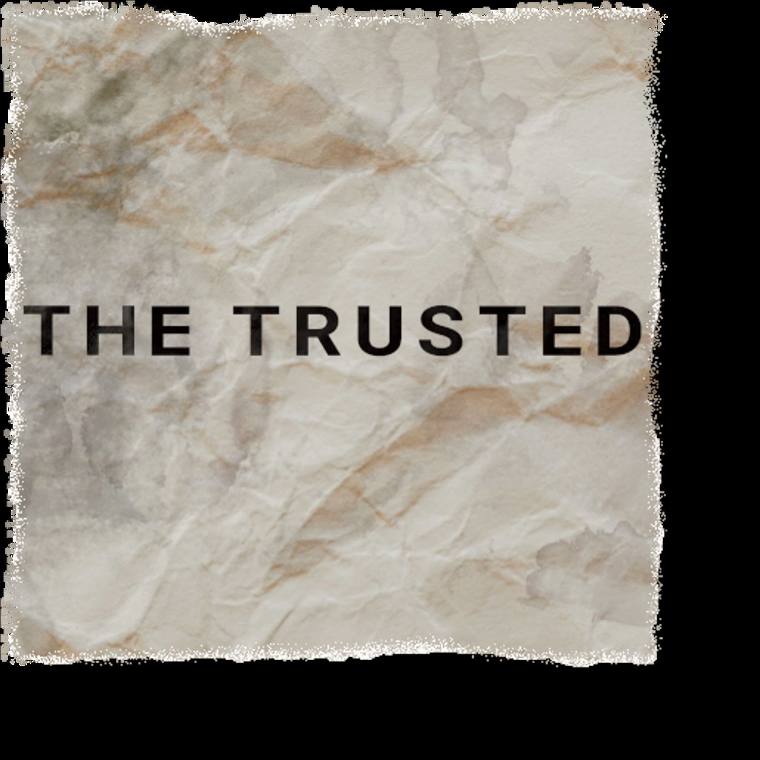 The Trusted | Satellite Spotlight May 10th