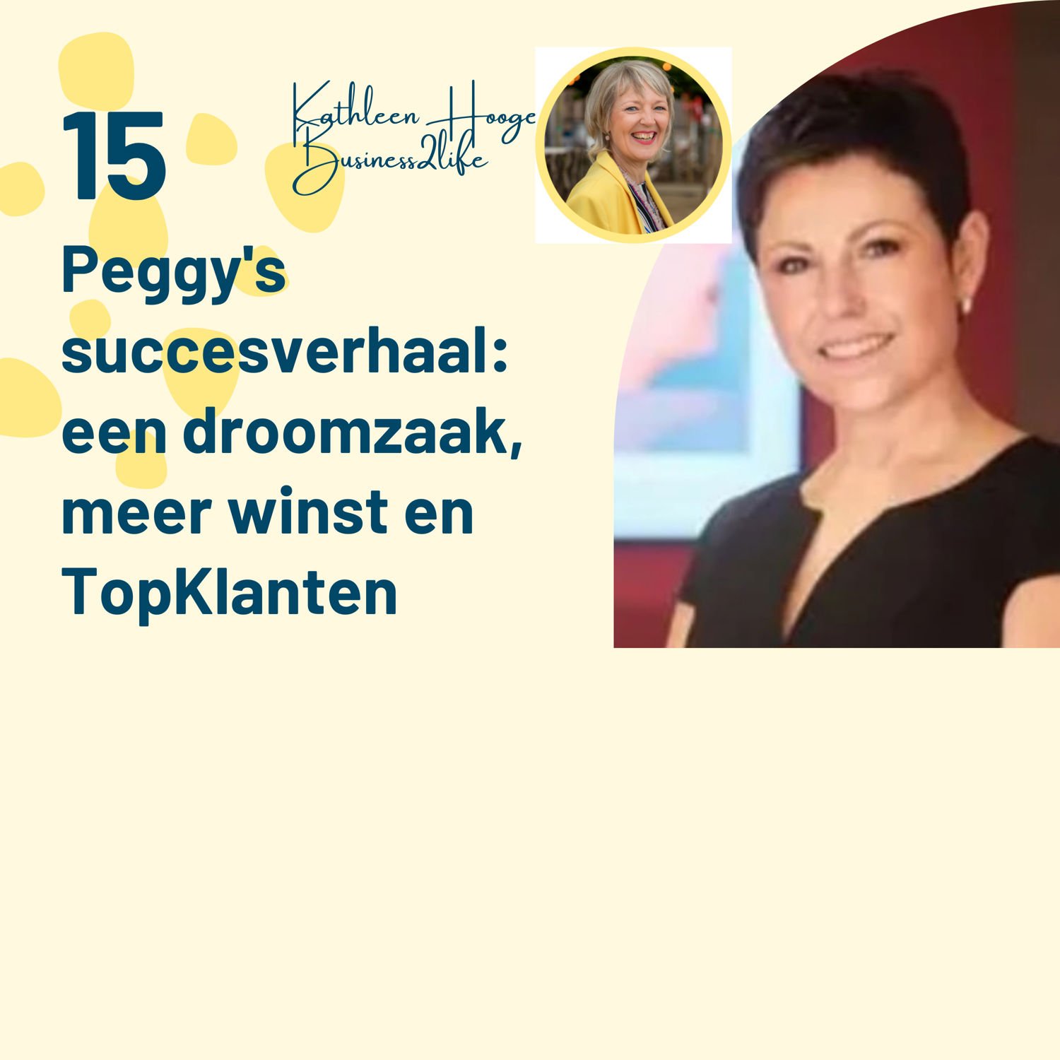 #15 - Peggy's succesverhaal - 30% meer omzet én meer rust in haar hoofd - hoe speelde ze dat klaar?  Artwork