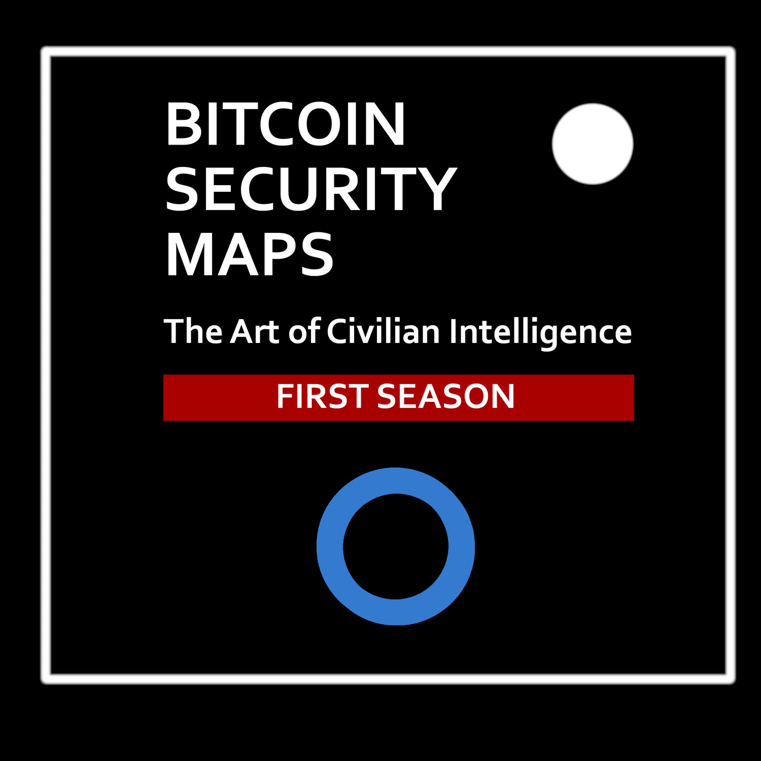 Bitcoin Security Maps - First Season - FINALE (2024)