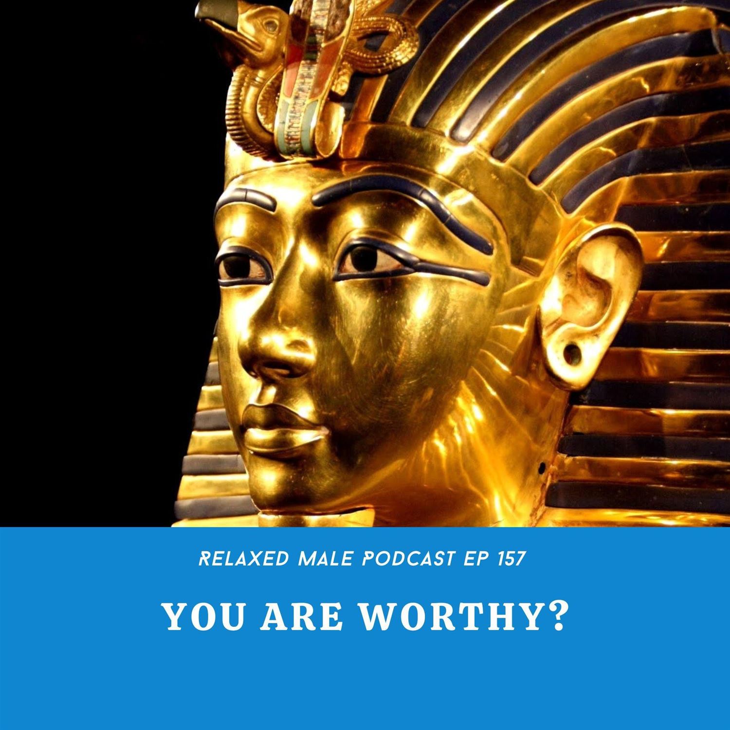 You Are Worthy?