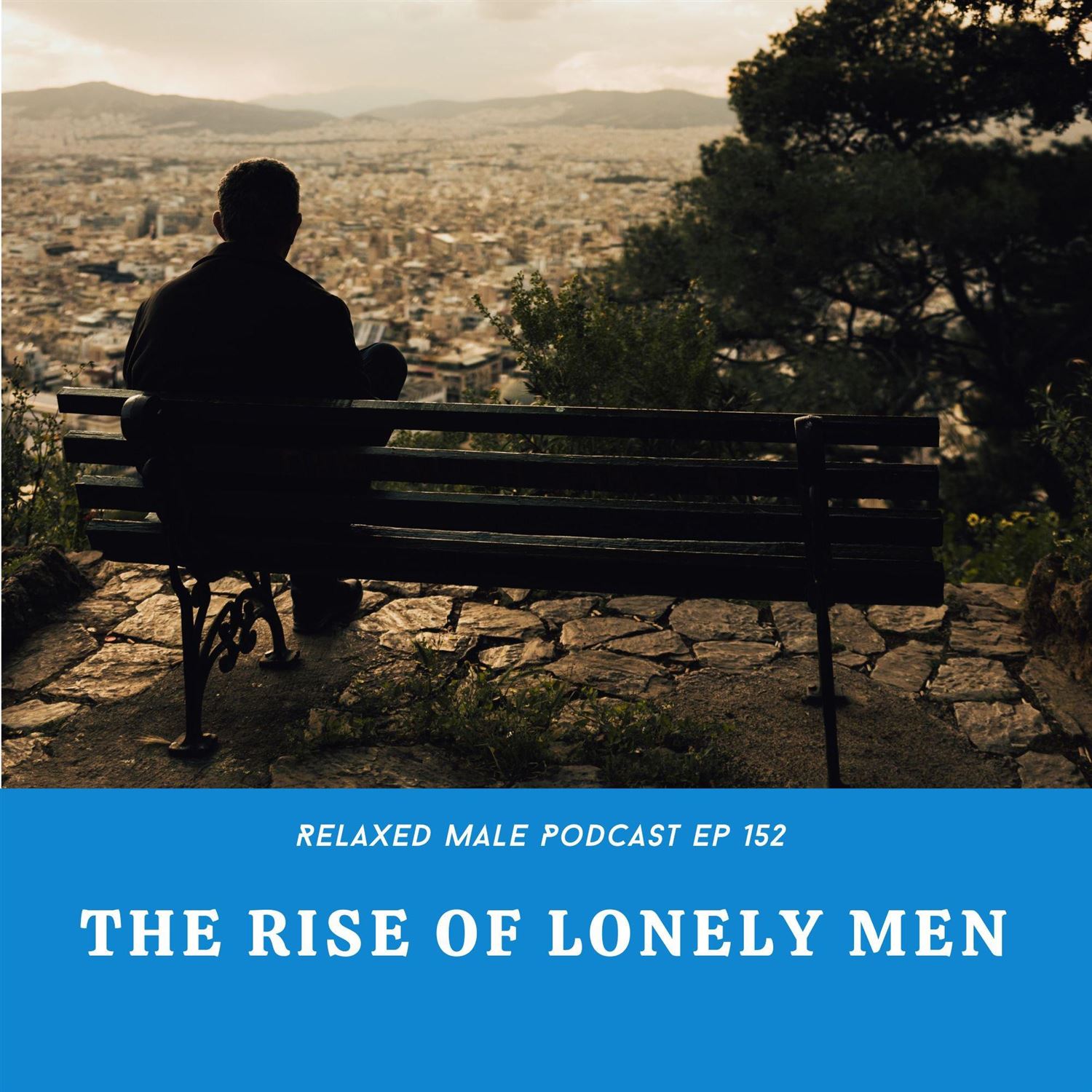 Rise of The Lonely Man