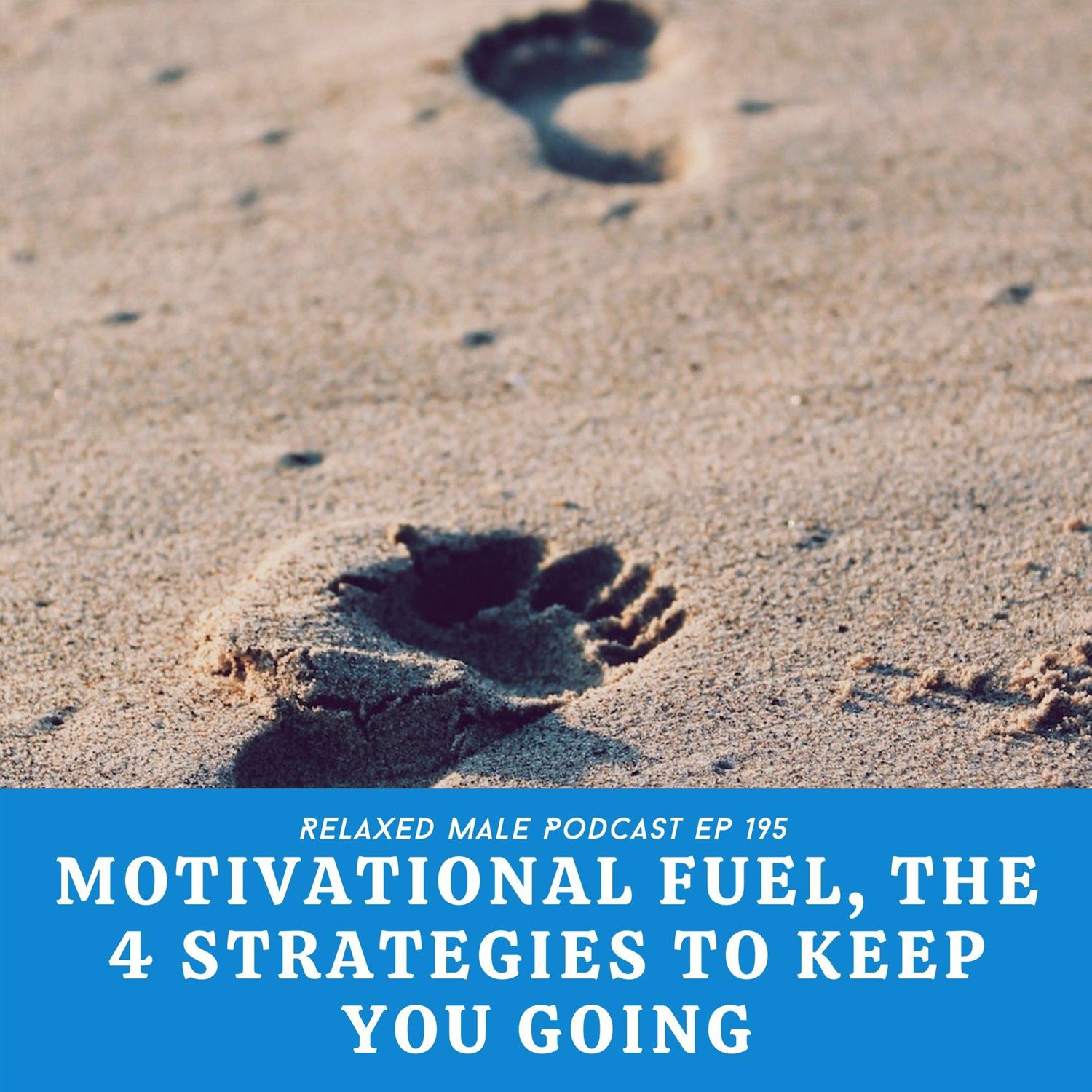 Motivational Fuel, The 4 Strategies to Keep You Going