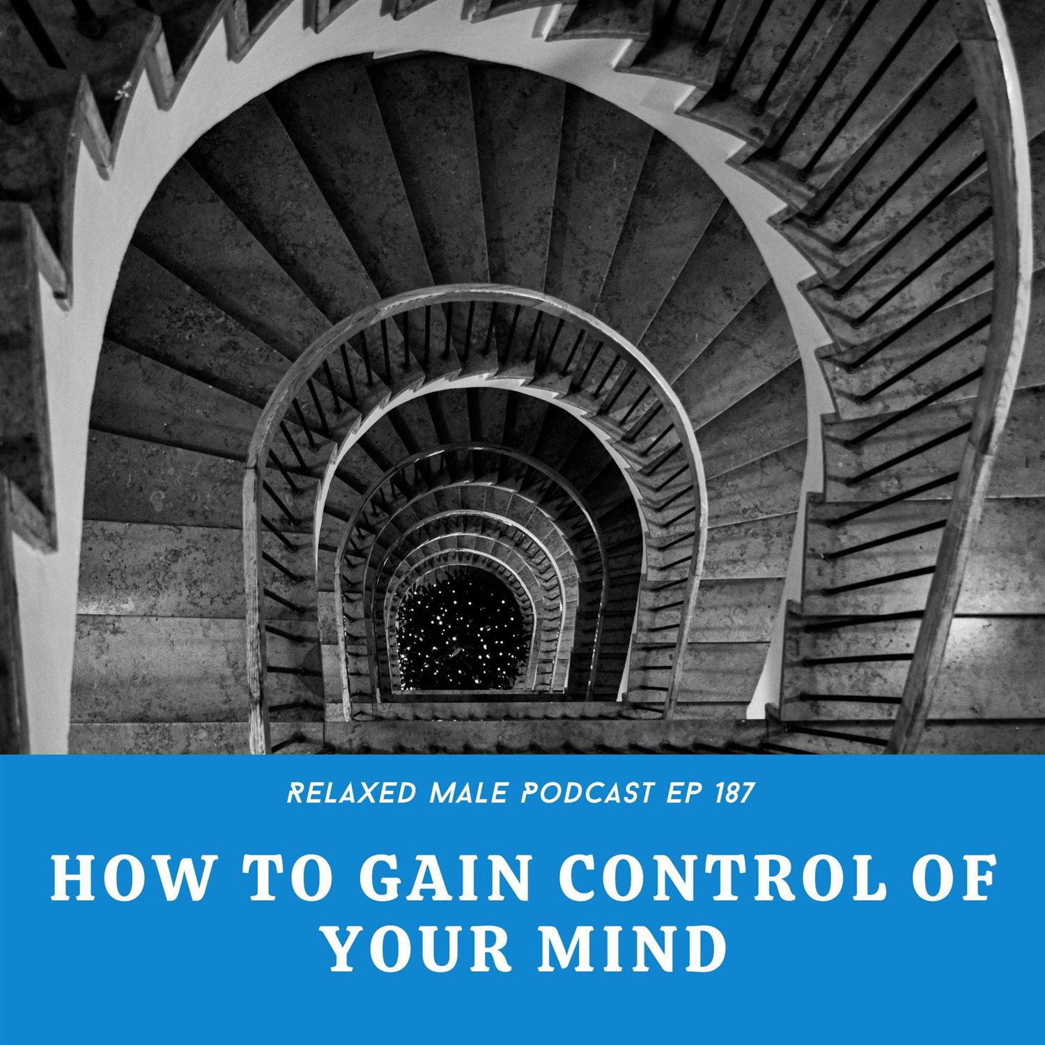 How to Gain Control Of Your Mind