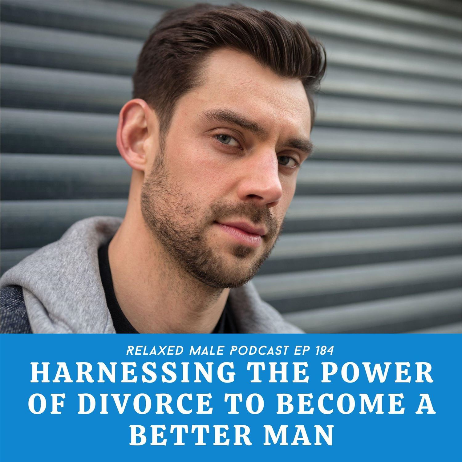 Harnessing the Power of Your Divorce to Become a Better Man