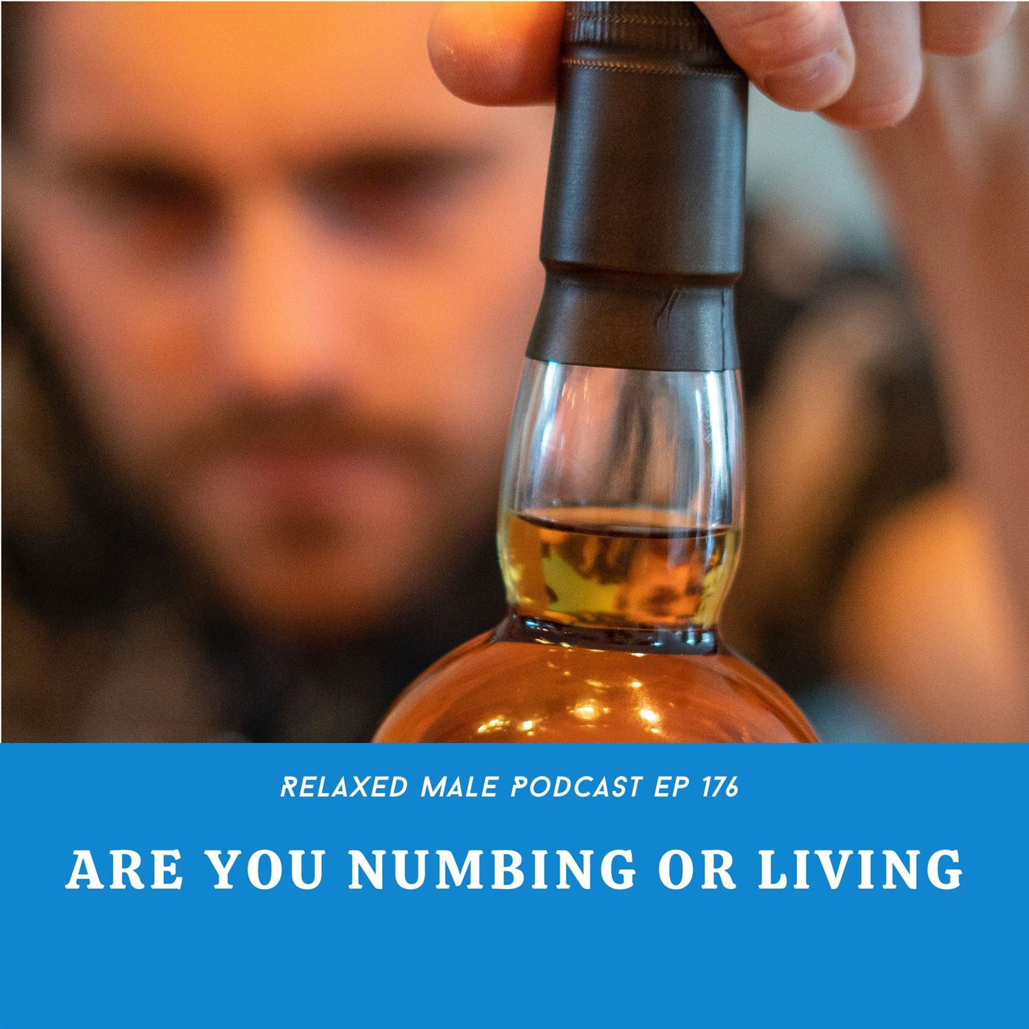 Are You Numbing Yourself?