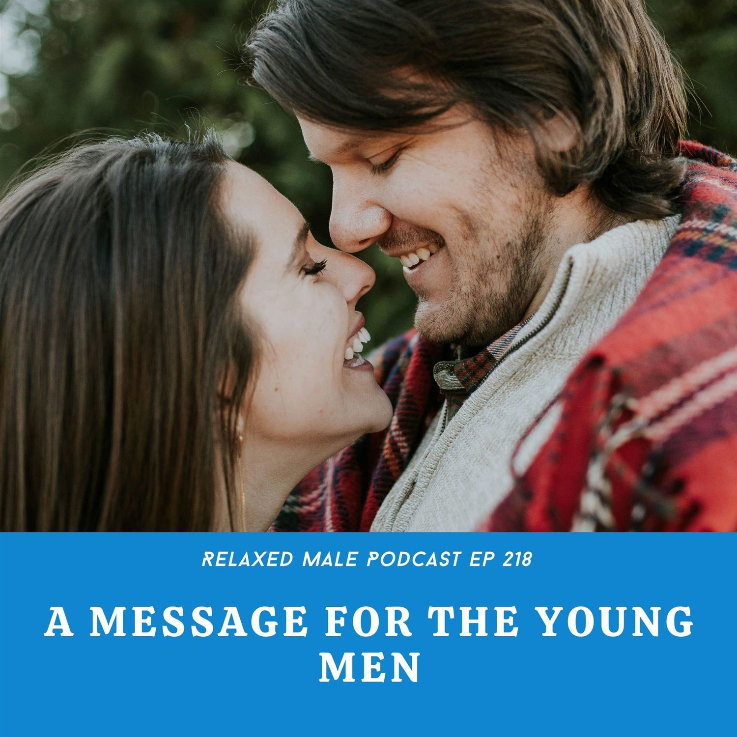 A Message for the Young Men