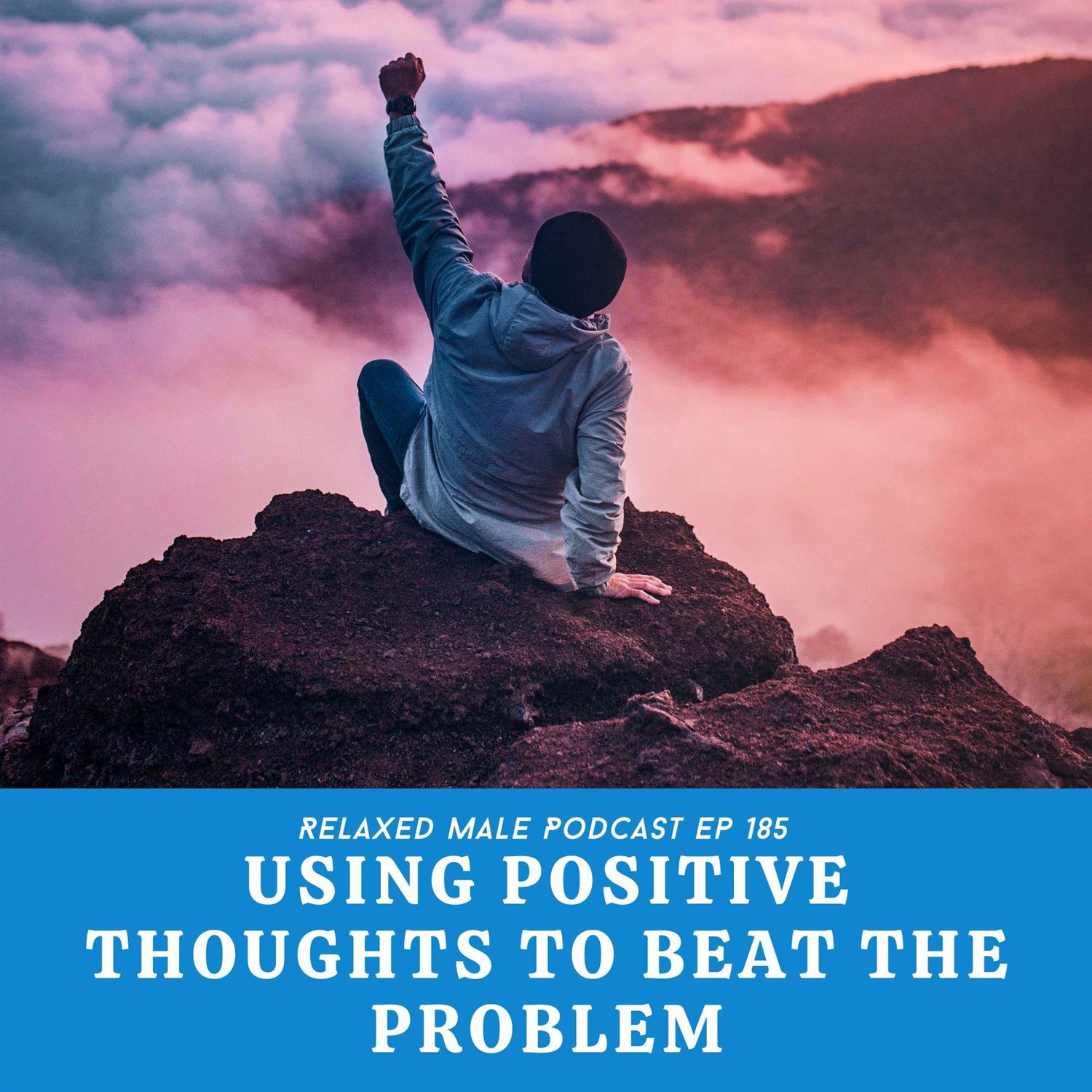 Using Positive Thoughts To Beat The Problem