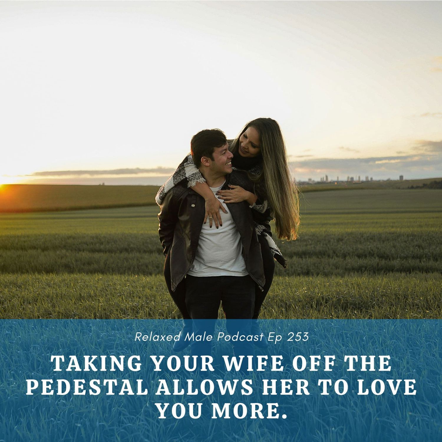 Taking your wife off the pedestal allows her to love you more.