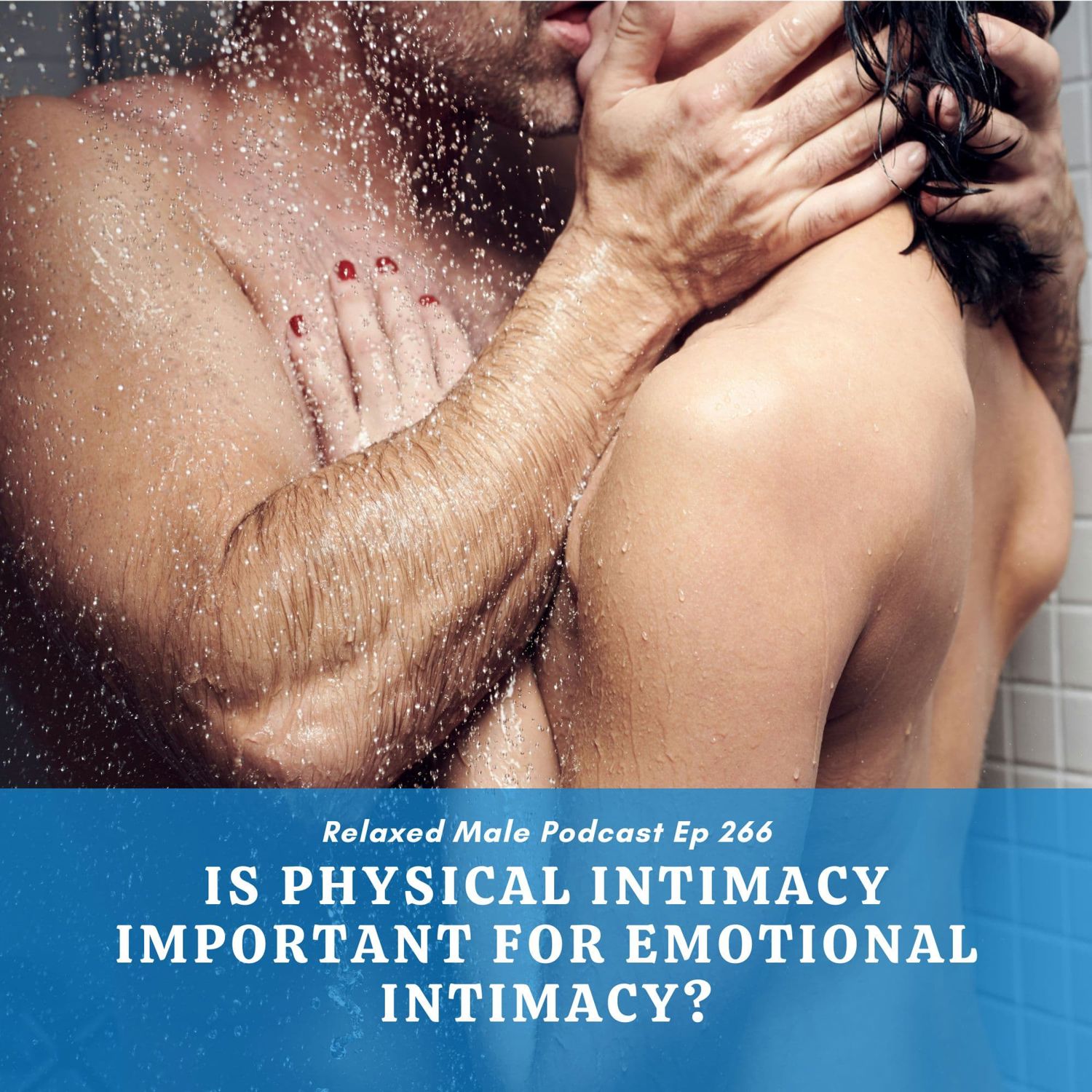 Is physical intimacy important for fortifying emotional intimacy?