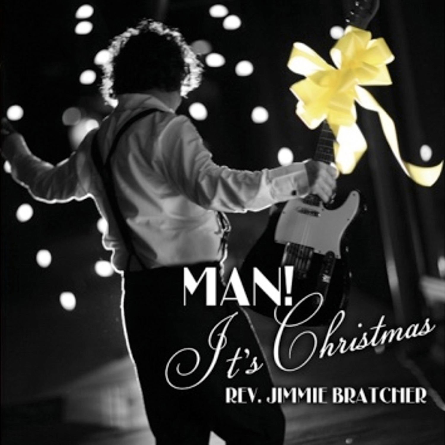 Jimmie Bratcher - Man! It's Christmas